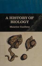 Front cover of A history of biology by Maurice Jules Gaston Corneille Caullery