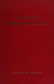 Front cover of A history of medieval civilization by Joseph Henry Dahmus