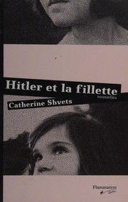 Front cover of Hitler et la fillette by Catherine Shvets