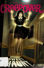 Front cover of Home, Sweet Haunt You're Invited to a Creepover #15 by P. J. Night