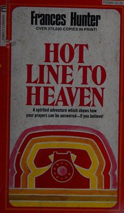 Cover of Hot Line to Heaven by Frances Hunter