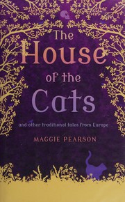 Front cover of The house of the cats and other tales from Europe by Maggie Pearson