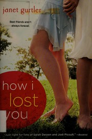Cover of How I lost you by Janet Gurtler