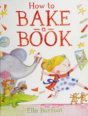 Cover of How to bake a book by Ella Burfoot