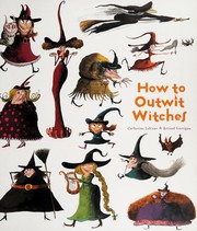 Cover of How to outwit witches by Catherine Leblanc
