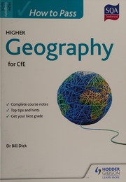 Cover of How to pass higher geography for CfE by Bill Dick