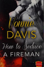 Cover of How to seduce a fireman by Vonnie Davis