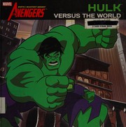 Front cover of Hulk versus the world by Elizabeth Rudnick
