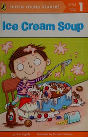 Cover of Ice Cream Soup by Ann Ingalls