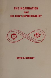 Front cover of The incarnation and Hilton's spirituality by David G. Kennedy