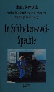 Front cover of In Schlucken-zwei-Spechte by Harry Rowohlt