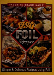 Cover of Easy foil recipes by Publications International, Ltd