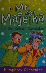 Front cover of Mr Majeika and the school caretaker by Humphrey Carpenter