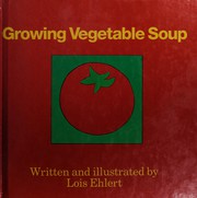 Cover of Growing Vegetable Soup by Lois Ehlert