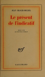 Front cover of Le présent de l'indicatif by Jean Bloch-Michel