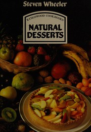 Cover of Natural desserts by Steven Wheeler