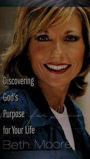 Front cover of Discovering God's purpose for your life by Beth Moore