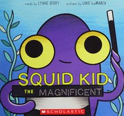 Front cover of Squid Kid the Magnificent by Lynne Berry
