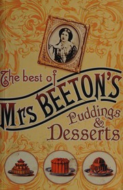 Front cover of The best of Mrs Beeton's puddings and desserts by Mrs. Beeton
