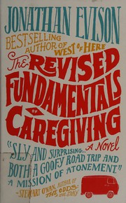 Front cover of The revised fundamentals of caregiving by Jonathan Evison