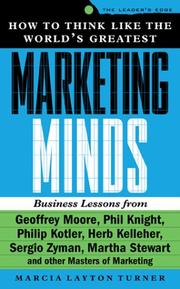 Cover of How to Think Like the World's Greatest Marketing Minds by Marcia Layton Turner