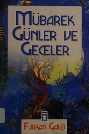 Front cover of Mübarek günler ve geceler by Furkan Galib