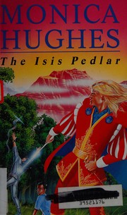 Front cover of The Isis pedlar by Monica Hughes        