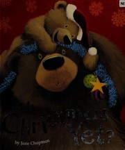 Cover of Is It Christmas Yet? by Jane Chapman