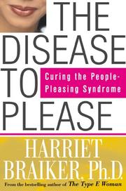 Cover of The Disease to Please by Harriet B. Braiker