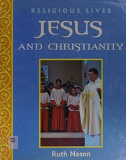 Front cover of Jesus and Christianity by Ruth Nason