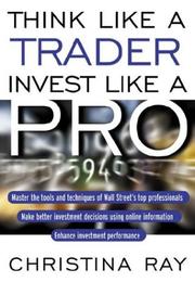 Front cover of Think Like Trader, Invest Like A Pro by Christina I. Ray