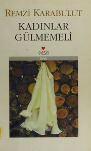 Cover of Kadınlar gülmemeli by Remzi Karabulut