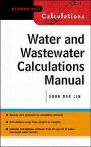 Front cover of Water and wastewater calculations manual by Shun Dar Lin