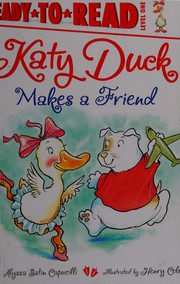 Front cover of Katy Duck Makes a Friend by Alyssa Satin Capucilli
