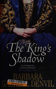 Cover of The King's shadow by Barbara Gaskell Denvil