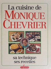 Front cover of La cuisine de Monique Chevrier by Monique Chevrier