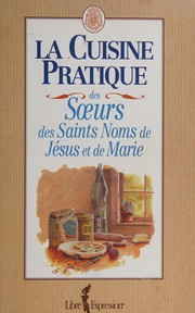 Front cover of La Cuisine pratique by Soeurs des Saints Noms de Jésus et de Marie