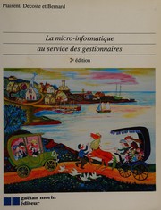 Front cover of La micro-informatique au service des gestionnaires by Michel Plaisent