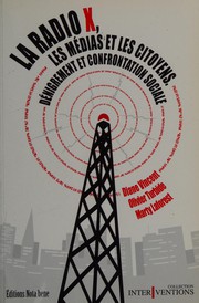 Front cover of La radio X, les médias et les citoyens by Diane Vincent
