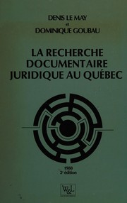 Front cover of La recherche documentaire juridique au Québec by Denis Le May