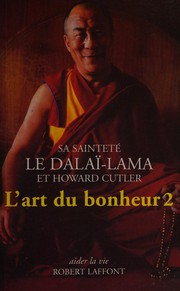 Front cover of L'art du bonheur 2 by His Holiness Tenzin Gyatso the XIV Dalai Lama