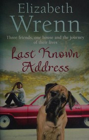 Front cover of Last Known Address by Elizabeth Wrenn