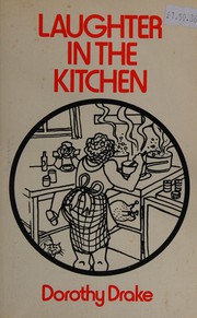 Front cover of Laughter in the kitchen by Dorothy Drake