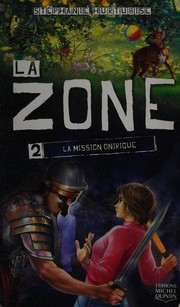 Front cover of La zone by Stéphanie Hurtubise