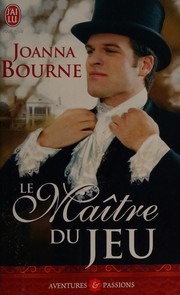 Cover of Le maître du jeu by Joanna Bourne