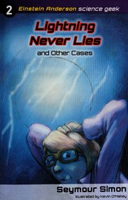 Front cover of Lightning never lies, and other cases by Seymour Simon
