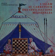 Cover of L'Islam au carrefour des civilisations médiévales by Dominique Barthelemy