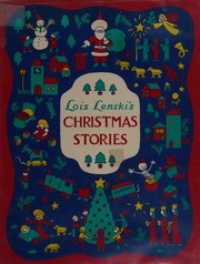 Front cover of Lois lenski's christmas stories by Lois Lenski