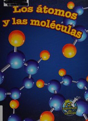 Front cover of Los átomos y las moléculas by Tracy Maurer