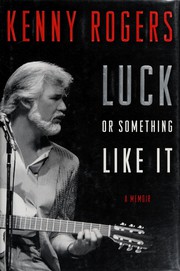 Cover of Luck or something like it by Kenny Rogers